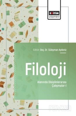 Filoloji Alanında Disiplinlerarası Çalışmalar-I - 1