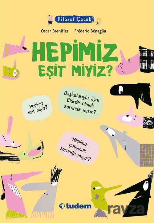 Filozof Çocuk / Hepimiz Eşit miyiz? - Tudem Yayınevi