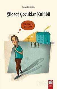 Filozof Çocuklar Kulübü 2 / Okulda Ne İşim Var? - Final Kültür Sanat Yayınları