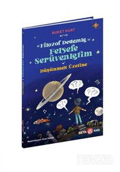 Filozof Dedemle Felsefe Serüvenlerim / Düşünmek Üzerine - Beta Kids