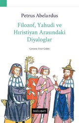 Filozof, Yahudi ve Hıristiyan Arasındaki Diyaloglar - Doğu Batı Yayınları