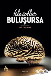 Filozoflar Buluşursa - Son Çağ Yayınları