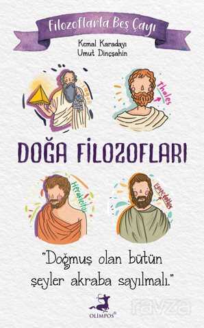 Filozoflarla Beş Çayı: Doğa Filozofları - Olimpos Yayınları
