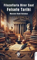 Filozoflarla Birer Saat Felsefe Tarihi - Dorlion Yayınevi