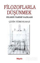Filozoflarla Düşünmek - Bilgesu Yayıncılık