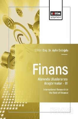 Finans Alanında Uluslararası Araştırmalar III - 1