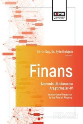 Finans Alanında Uluslararası Araştırmalar IV - 1