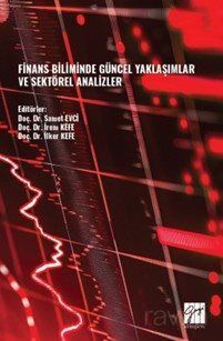 Finans Biliminde Güncel Yaklaşımlar ve Sektörel Analizler - 1