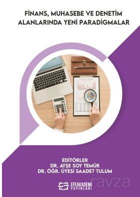 Finans, Muhasebe ve Denetim Alanlarında Yeni Paradigmalar - 1