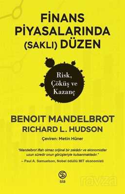 Finans Piyasalarında (Saklı) Düzen Risk, Çöküş ve Kazanç - 1