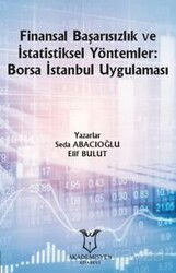 Finansal Başarısızlık ve İstatistiksel Yöntemler: Borsa İstanbul Uygulaması - Akademisyen Kitabevi