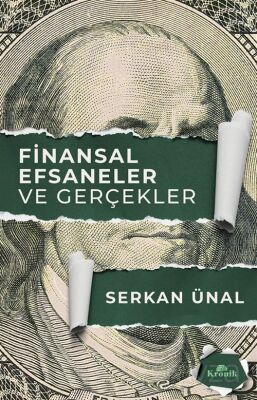 Finansal Efsaneler ve Gerçekler - 1