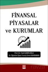 Finansal Piyasalar ve Kurumlar - Ekin Kitabevi Yayınları (Bursa)