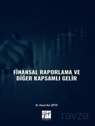 Finansal Raporlama ve Diğer Kapsamlı Gelir - Gazi Kitabevi
