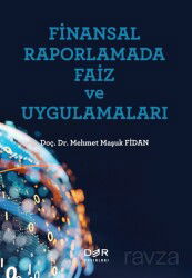 Finansal Raporlamada Faiz ve Uygulamaları - Der Yayınları
