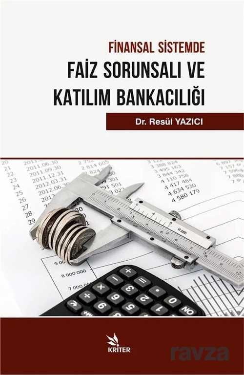 Finansal Sistemde Faiz Sorunsalı ve Katılım Bankacılığı - 1