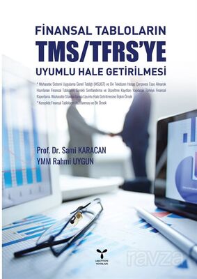 Finansal Tabloların TMS/TFRS'ye Uyumlu Hale Getirilmesi - 1