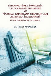 Finansal Türev Ürünlerin Uluslararası Muhasebe ve Finansal Raporlama Standartları Açısından İncelenm - Gece Kitaplığı