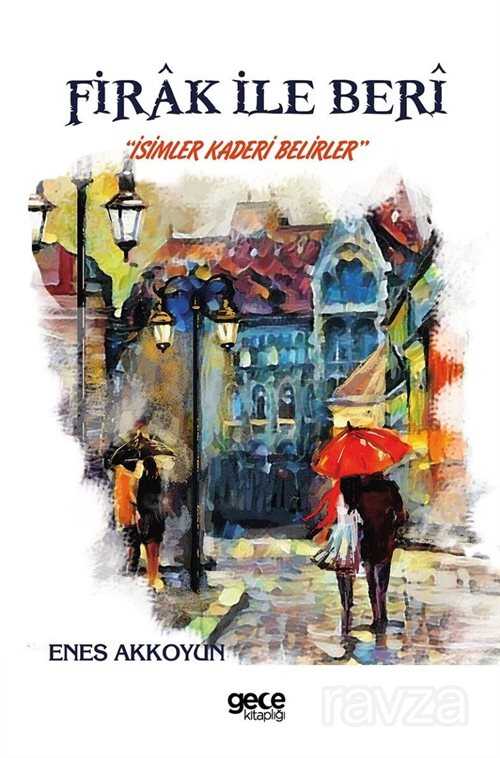 Firak ile Beri - Gece Kitaplığı