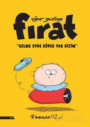 Fırat - Gelme Evde Köpek Var Bizim - İnkılap Kitabevi