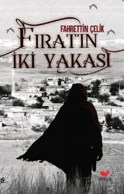 Fırat'ın İki Yakası - 1