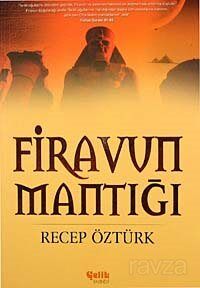 Firavun Mantığı - 1