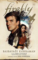 Firefly: Basbayağı Kahraman - İthaki Yayınları