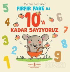 Fırfır Fare İle 10'a Kadar Sayıyoruz - İş Bankası Yayınları