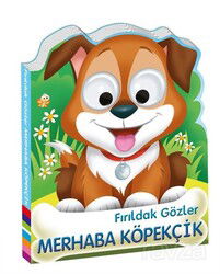 Fırıldak Gözler / Merhaba Köpekçik - Beta Kids
