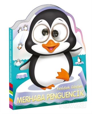 Fırıldak Gözler / Merhaba Penguencik - 1