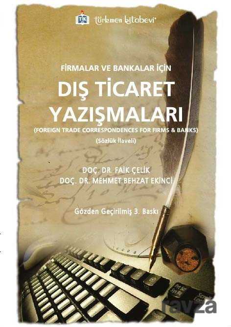 Firmalar ve Bankalar İçin Dış Ticaret Yazışmaları - Türkmen Kitabevi