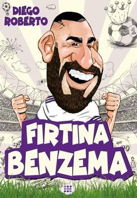 Fırtına Benzema / Efsane Futbolcular - 1