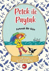Fırtınalı Bir Gün / Petek ile Paytak 2 - Beyaz Balina Yayınları
