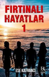 Fırtınalı Hayatlar 1 - DS Yayınları