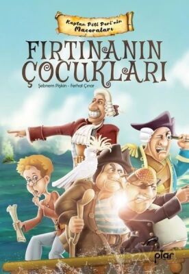 Fırtınanın Çocukları - Kaptan Pöti Peri'nin Maceraları - 1