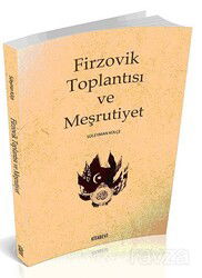 Firzovik Toplantısı ve Meşrutiyet - Kitabevi Yayıncılık