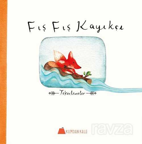 Fış Fış Kayıkçı - Kumdan Kale Yayınları