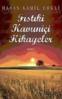 Fıstıki Kavuniçi Hikayeler - 1