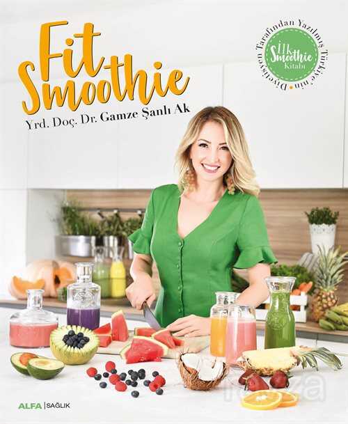 Fit Smoothie - Alfa Yayınları