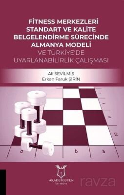 Fitness Merkezleri Standart ve Kalite Belgelendirme Sürecinde Almanya Modeli ve Türkiye'de Uyarlanab - 1