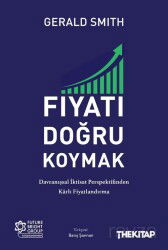 Fiyatı Doğru Koymak: Davranışsal İktisat Perspektifinden Karlı Fiyatlandırma - The Kitap
