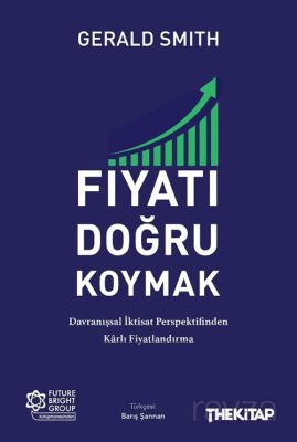 Fiyatı Doğru Koymak: Davranışsal İktisat Perspektifinden Karlı Fiyatlandırma - 1