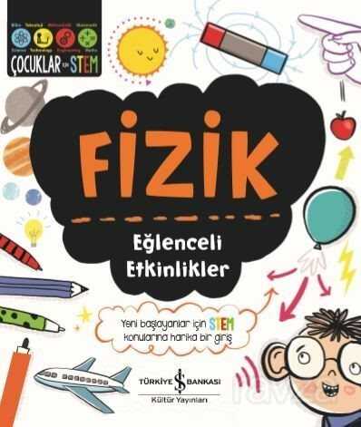 Fizik Eğlenceli Etkinlikler - İş Bankası Yayınları