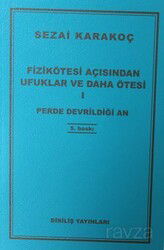 Fizikötesi Açısından Ufuklar Ve Daha Ötesi 1 - Diriliş Yayınları