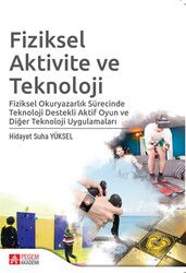 Fiziksel Aktivite ve Teknoloji - Pegem Akademi Yayıncılık