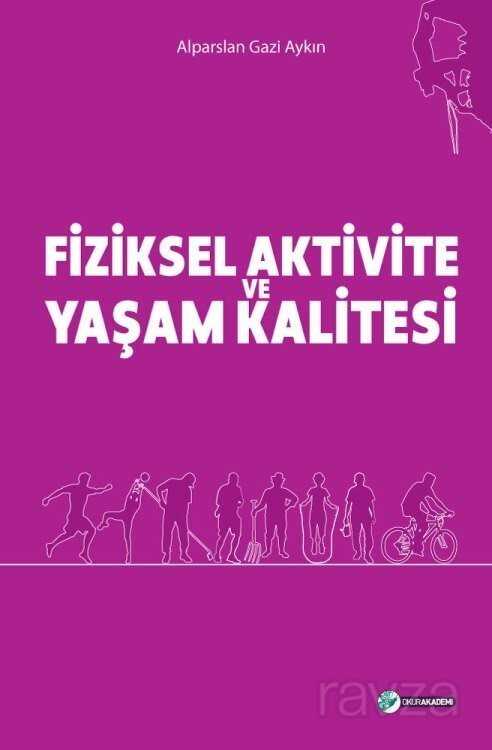 Fiziksel Aktivite Ve Yaşam Kalitesi - Okur Akademi