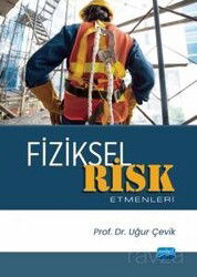 Fiziksel Risk Etmenleri - Nobel Yayın Dağıtım