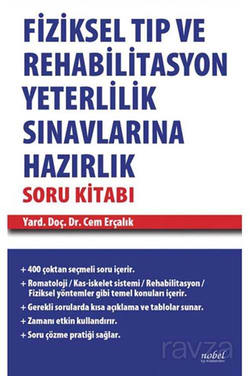 Fiziksel Tıp ve Rehabilitasyon Yeterlilik Sınavlarına Hazırlık Soru Kitabı - 1