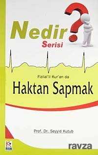 Fizilal'il Kur'an da Haktan Sapmak - Beyaz Karınca Yayınları
