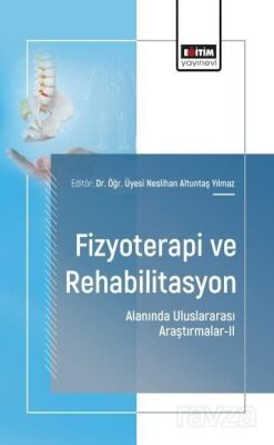 Fizyoterapi ve Rehabilitasyon Alanında Uluslararası Araştırmalar-II - 1